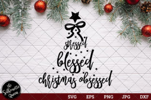 Stressed Blessed and Christmas Obsessed Crafts